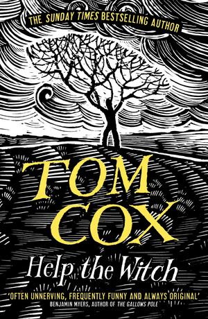 Help the Witch by Tom Cox