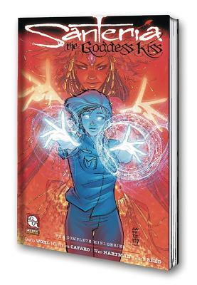 Santeria the Goddess Kiss: Volume 1 by David Wohl