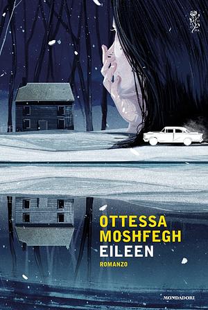 Eileen by Ottessa Moshfegh