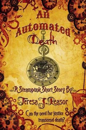 An Automated Death by Teresa J. Reasor