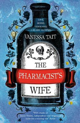 The Pharmacist's Wife by Vanessa Tait
