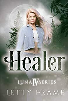 Healer by Letty Frame
