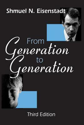 From Generation to Generation by Shmuel N. Eisenstadt