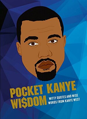 Pocket Kanye Wi$dom by Kanye West