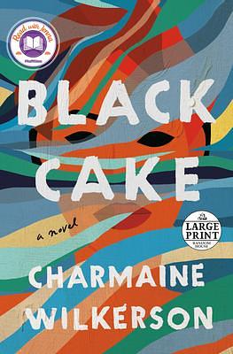 Black Cake: A Read with Jenna Pick: A Novel by Charmaine Wilkerson, Charmaine Wilkerson