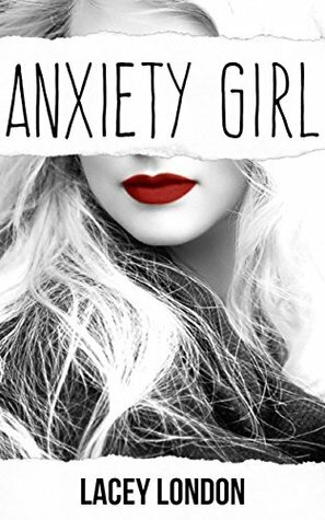 Anxiety Girl: It's okay to be afraid... by Lacey London