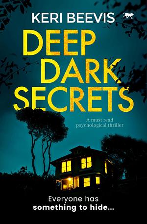 Deep Dark Secrets by Keri Beevis