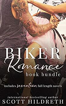 Biker Romance Book Bundle : Seventeen MC Romance Novels by Scott Hildreth