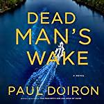 Dead Man's Wake by Paul Doiron