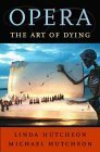 Opera: The Art of Dying by Linda Hutcheon