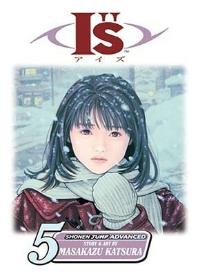 Is, Volume 05: Scorched Past by Masakazu Katsura