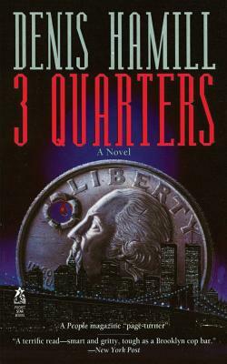 3 Quarters by Denis Hamill