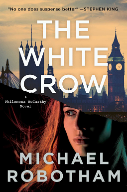 The White Crow: The astounding new thriller from the prize-winning author by Michael Robotham