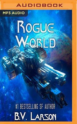 Rogue World by B.V. Larson