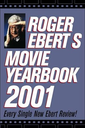 Roger Ebert's Movie Yearbook 2001 by Roger Ebert