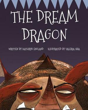 The Dream Dragon by Kathyrn England