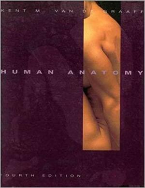 Human Anatomy by Kent M. Van De Graaff