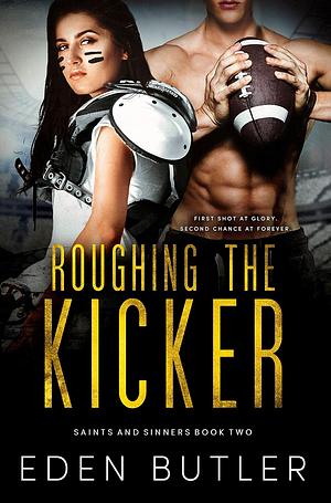 Roughing the Kicker by Eden Butler