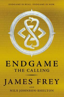 Endgame: The Calling by James Frey, Nils Johnson-Shelton