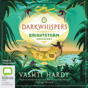 Darkwhispers: A Brightstorm Adventure by Vashti Hardy