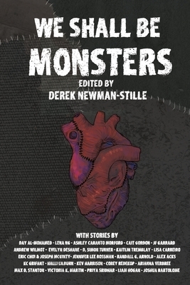 We Shall Be Monsters: Mary Shelley's Frankenstein 200 years on by Derek Newman-Stille