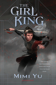 The Girl King by Mimi Yu