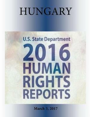 HUNGARY 2016 HUMAN RIGHTS Report by U. S. State Department