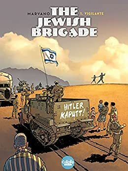 The Jewish Brigade, Vol. 1: Vigilante by Marvano