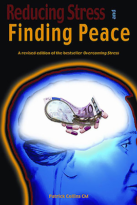 Reducing Stress and Finding Peace by Patrick Collins