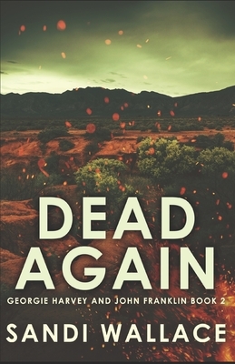 Dead Again by Sandi Wallace