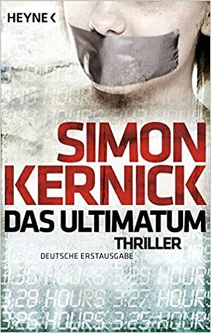 Das Ultimatum by Simon Kernick