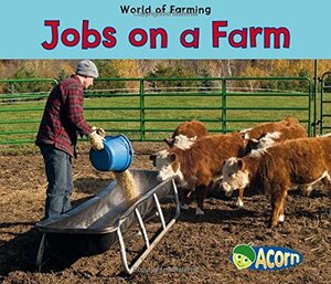 Jobs on a Farm by Nancy Dickmann