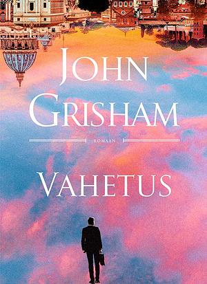 Vahetus by John Grisham