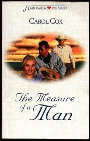 The Measure of a Man by Carol Cox