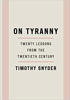 Um harðstjórn - Tuttugu lærdómar sem draga má af tuttugustu öldinni by Timothy Snyder