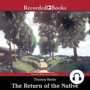 The Return of the Native by Thomas Hardy