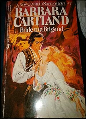 Bride to a Brigand by Barbara Cartland