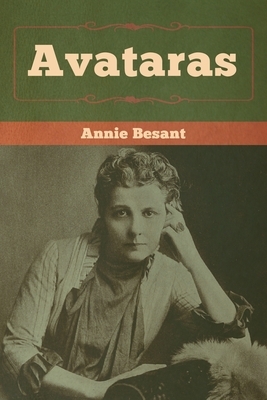 Avataras by Annie Besant