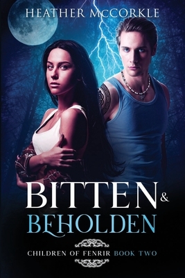 Bitten & Beholden by Heather McCorkle