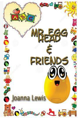 Mr Egg Head & Friends by Titan Inkorp, Joanna Lewis