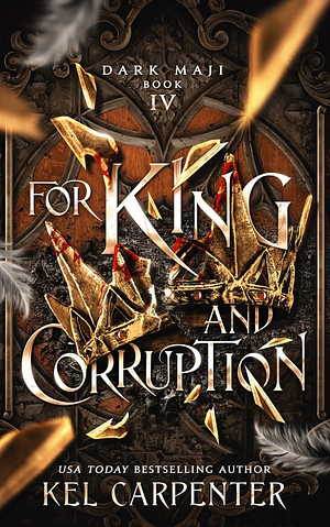 For King and Corruption by Lucinda Dark, Kel Carpenter