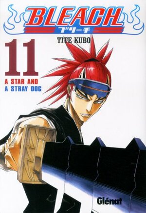 Bleach #11: A Star and a Stray Dog by Tite Kubo