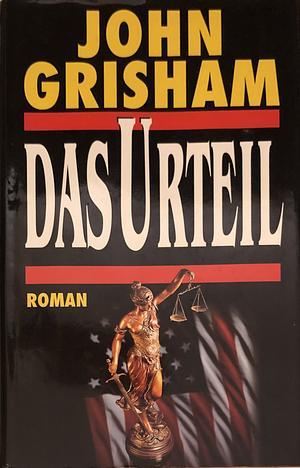 Das Urteil by John Grisham