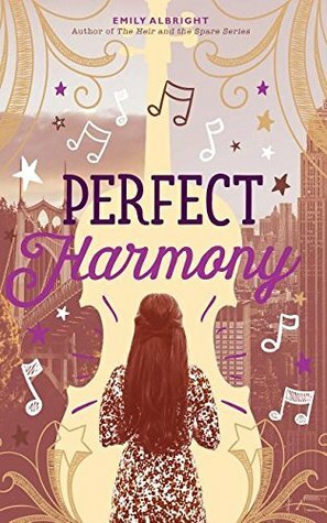Perfect Harmony by Emily Albright