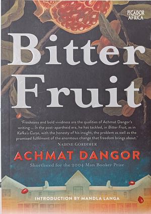 Bitter Fruit by Achmat Dangor