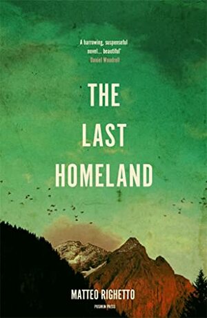 The Last Homeland by Howard Curtis, Matteo Righetto