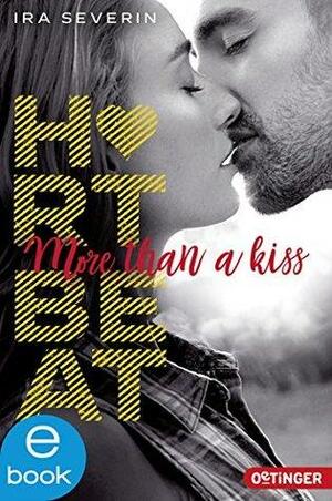 Heartbeat. More than a kiss by Nele Schütz, Ira Severin