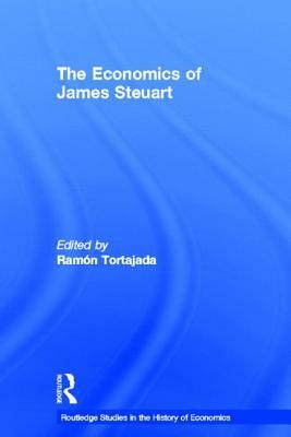 The Economics of James Steuart by 