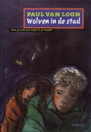 Wolven in de stad by Camila Fialkowski, Paul van Loon