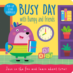 Busy Day with Bumpy and Friends by Robyn Gale